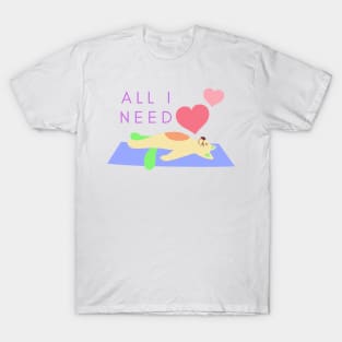 All I need is love yoga and a cat to spend my day T-Shirt